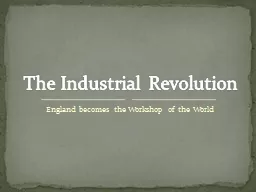 England becomes the Workshop of the World