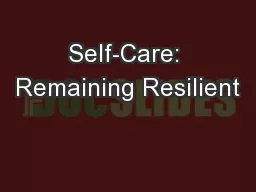 Self-Care: Remaining Resilient