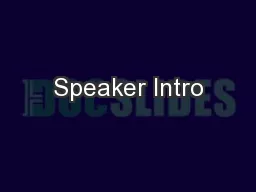 Speaker Intro