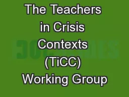 The Teachers in Crisis Contexts (TiCC) Working Group