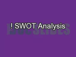 ! SWOT Analysis
