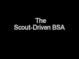   The Scout-Driven BSA