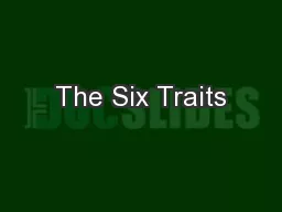 The Six Traits