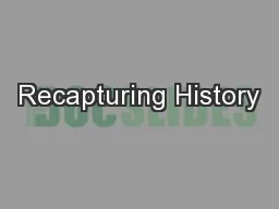 Recapturing History