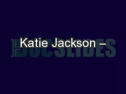 Katie Jackson –