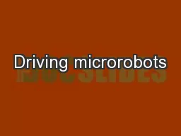 Driving microrobots
