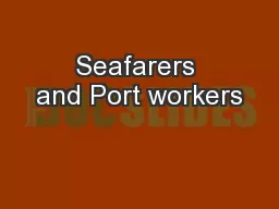 Seafarers and Port workers