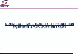 SEATING SYSTEMS – TRACTOR , CONSTRUCTION EQUIPMENT &