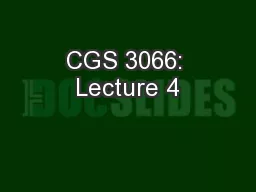 CGS 3066: Lecture 4