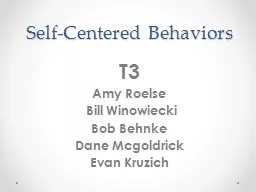 Self-Centered Behaviors