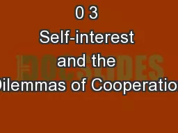 0 3 Self-interest and the Dilemmas of Cooperation