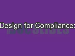 Design for Compliance: