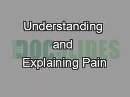 Understanding and Explaining Pain