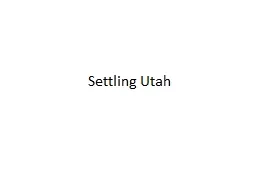 Settling Utah