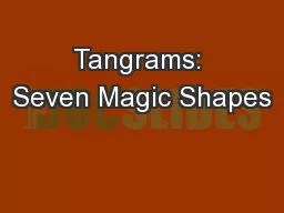 Tangrams: Seven Magic Shapes