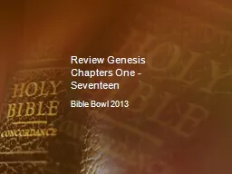 Review Genesis Chapters One - Seventeen