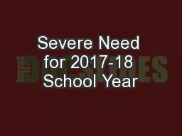 Severe Need for 2017-18 School Year