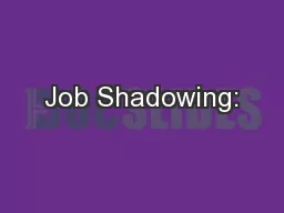 Job Shadowing: