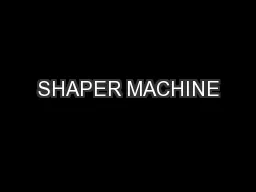 SHAPER MACHINE