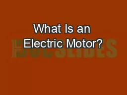 What Is an Electric Motor?