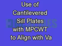Use of Cantilevered Sill Plates with MPCWT to Align with Va