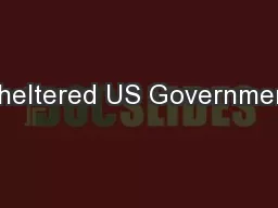 Sheltered US Government