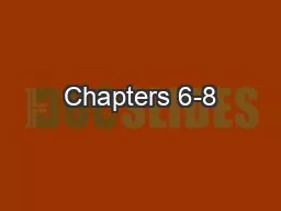 Chapters 6-8