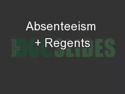 Absenteeism + Regents