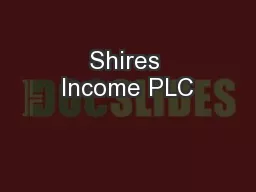 Shires Income PLC