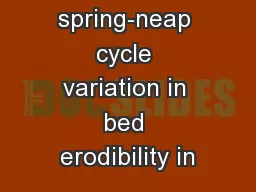 Examining spring-neap cycle variation in bed erodibility in