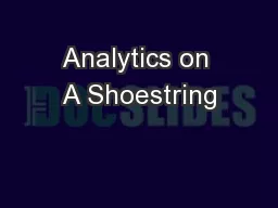 Analytics on A Shoestring