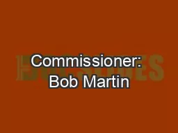 Commissioner: Bob Martin