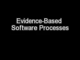 Evidence-Based Software Processes