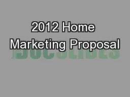 2012 Home Marketing Proposal