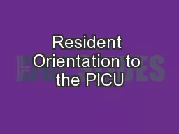 Resident Orientation to the PICU