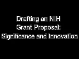 Drafting an NIH Grant Proposal: Significance and Innovation
