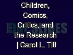 Children, Comics, Critics, and the Research | Carol L. Till