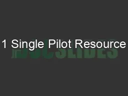 1 Single Pilot Resource
