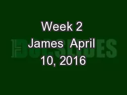 Week 2 James  April 10, 2016
