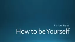 How to be Yourself