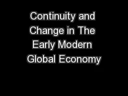 Continuity and Change in The Early Modern Global Economy
