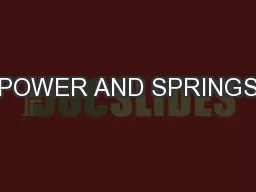 POWER AND SPRINGS