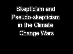 Skepticism and Pseudo-skepticism in the Climate Change Wars