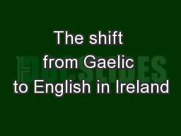 The shift from Gaelic to English in Ireland