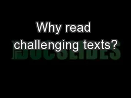 Why read challenging texts?