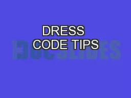 DRESS CODE TIPS