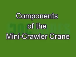 Components of the Mini-Crawler Crane