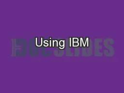 Using IBM