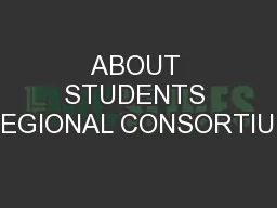 ABOUT STUDENTS REGIONAL CONSORTIUM
