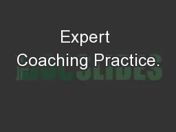 Expert Coaching Practice.